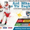 Ulster Minor & Senior Football Championship Armagh v Tyrone Best of luck to Conor McKenna (player), Kevin Hughes (coach) and Mickey Donnelly (manager) and all involved with the Tyrone minor panel this Sunday when they play Armagh in the...
