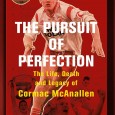 The Pursuit of Perfection: The Life, Death and Legacy of Cormac McAnallen. 2003 Tyrone Senior Football Captain, Peter Canavan, will launch the book at St Patrick’s GAA Club, Eglish, on...